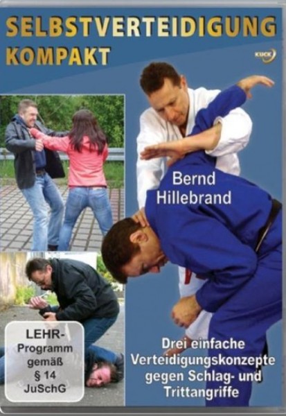 Selbstverteidigung Kompakt von Bernd Hillebrand